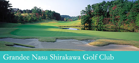 Grandee Nasu Shirakawa Golf Club