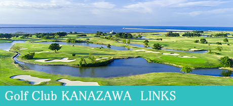 Golf Club KANAZAWA　LINKS